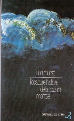 L'obscure histoire de la cousine Montsé Contemporary literature