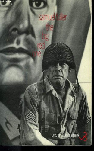 The Big Red One : la magnifique saga de l'incroyable première division d'infanterie pendant la Deuxième Guerre mondiale Art & Literature Books