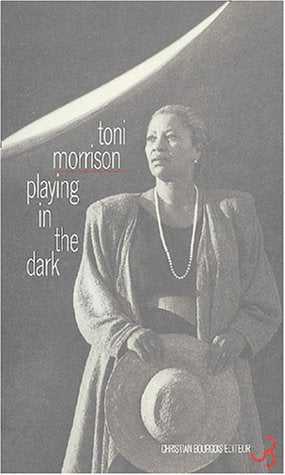 Playing in the dark : blancheur et imagination littéraire book