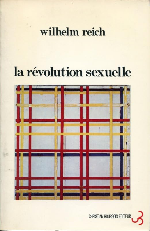 La révolution sexuelle : pour une anatomie caractérielle de l'homme Philosophy