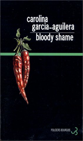 Une enquête de Lupe Solano. Bloody shame book