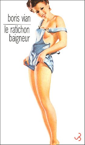 Le ratichon baigneur : et autres nouvelles inédites book