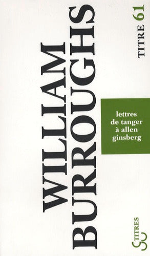 Lettres de Tanger à Allen Ginsberg : 1953-1957 Contemporary literature