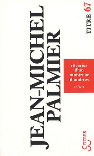 Rêveries d'un montreur d'ombres book