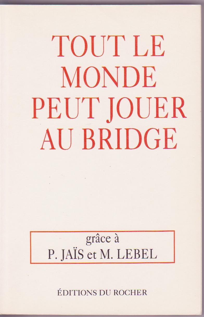 Tout le monde peut jouer au Bridge Books