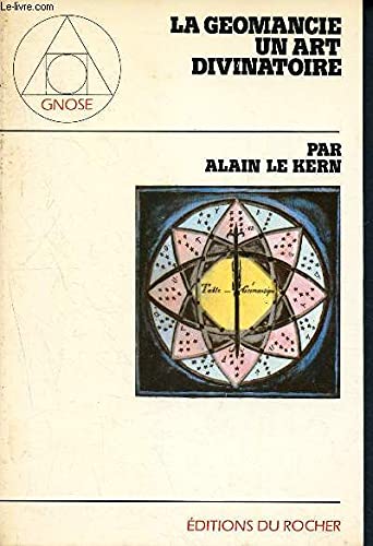 La geomancie, un art divinatoire : premiers elements de geomancie (Gnose) Books
