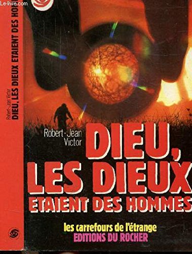 Dieu, les dieux étaient des hommes : lumières sur le livre d'Énoch Books