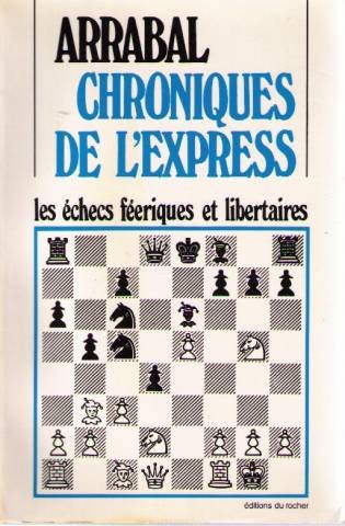 Chroniques de l'Express : les échecs féeriques et libertaires book