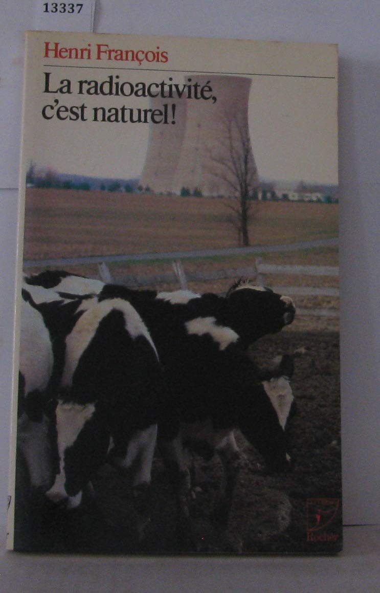 La Radioactivité, c'est naturel ! book