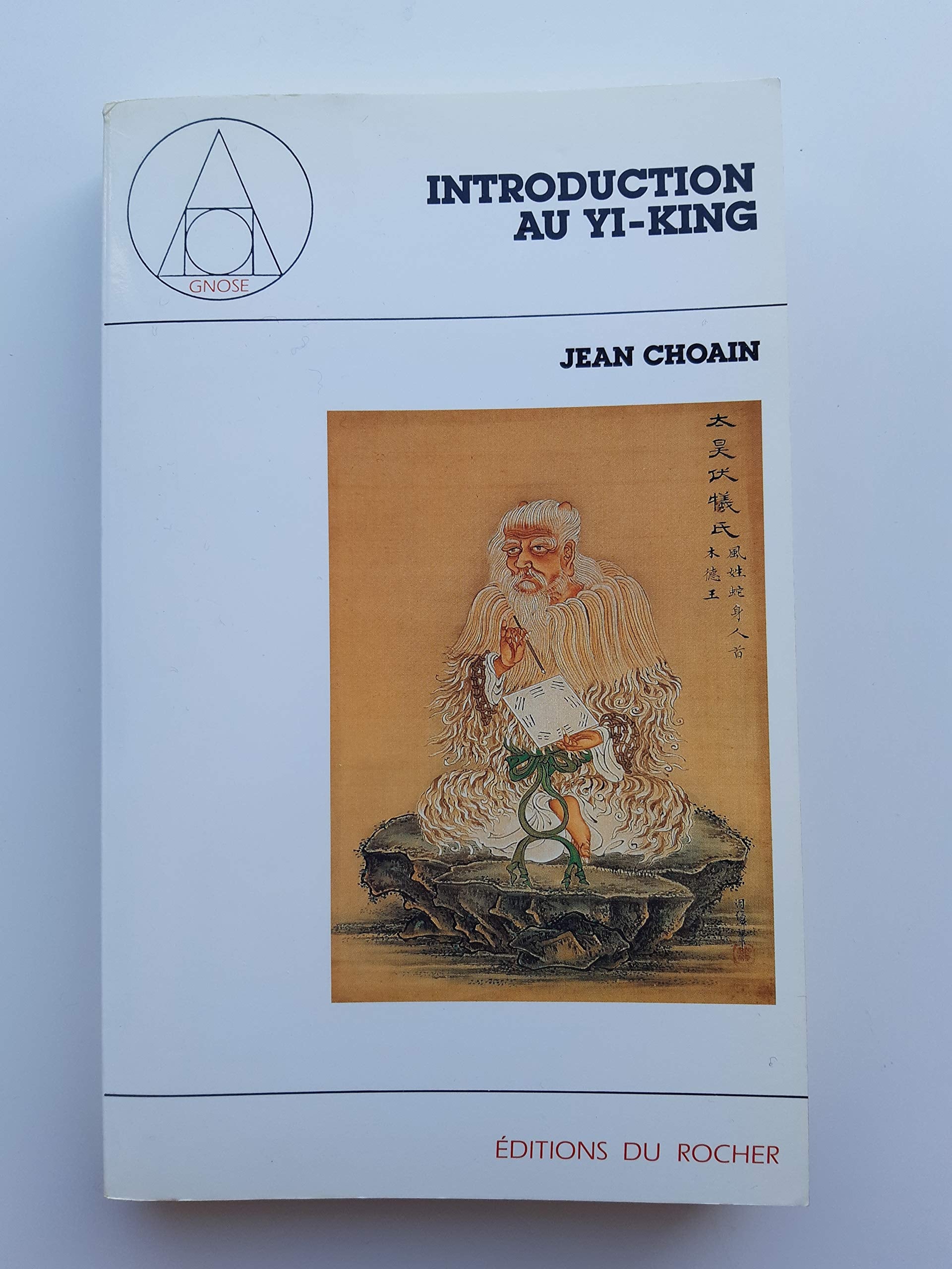 Introduction au "Yi-King": Aux sources symboliques du swastika Books
