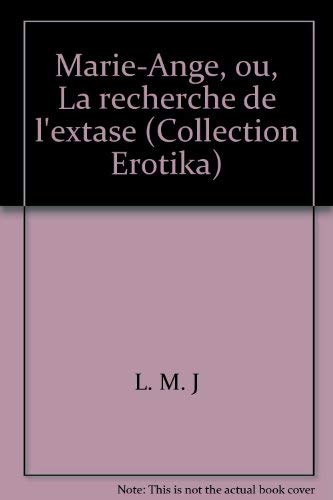 Marie-Ange ou la recherche de l'extase Books