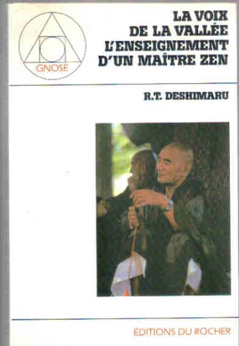 La voix de la vallee / l'enseignement d'un maitre zen (Gnose) Books