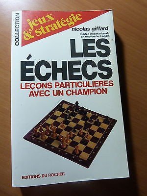 Les Echecs : leçons particulières avec un champion Books