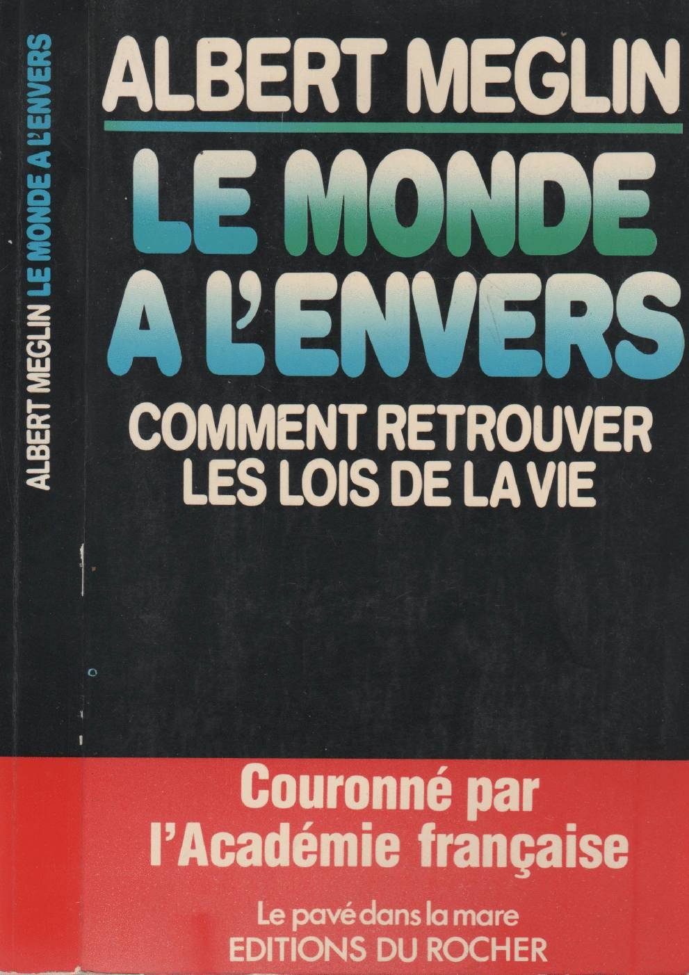 Le Monde à l'envers : comment retrouver les lois de la vie Books
