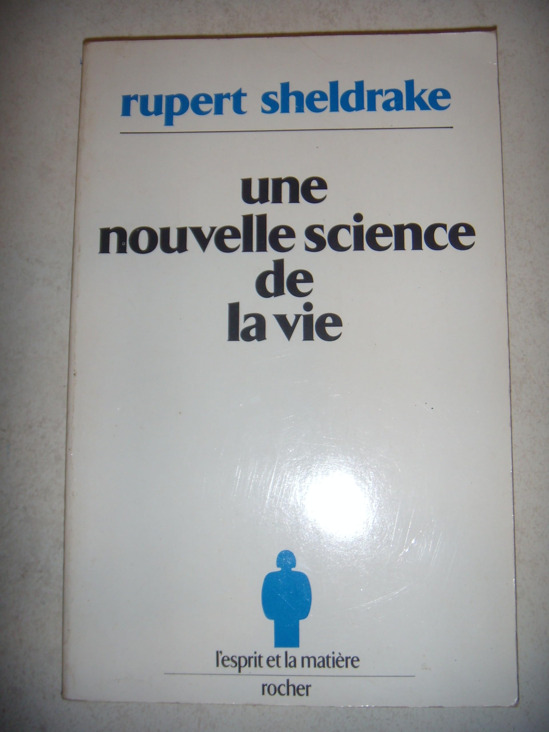 Une Nouvelle science de la vie: L'hypothèse de la causalité formative Books