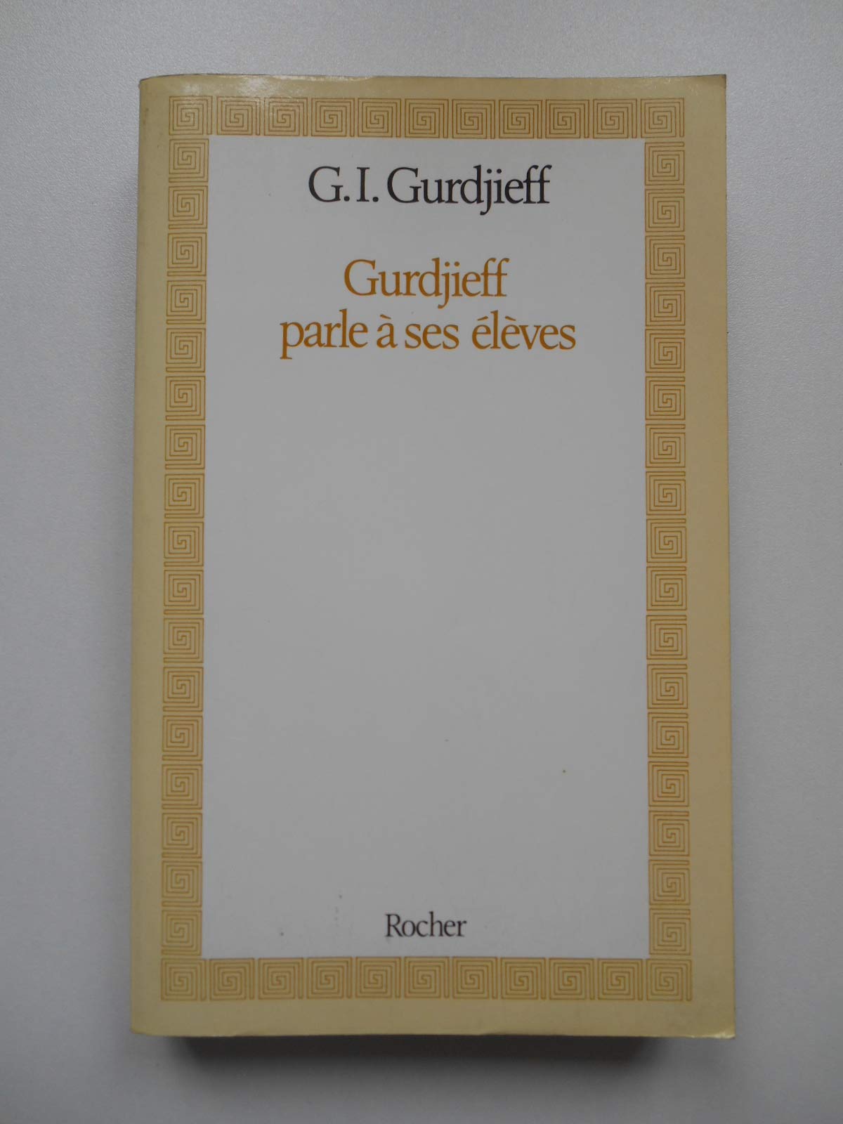 Gurdjieff parle a ses eleves (Tradition) Books
