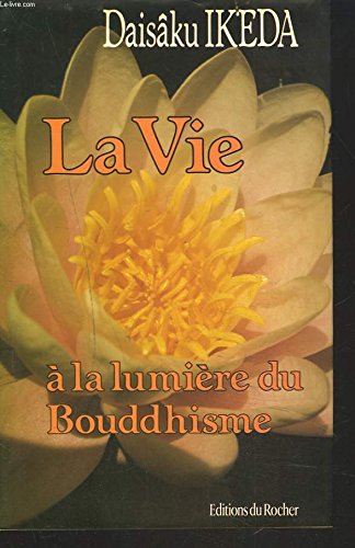 La Vie à la lumière du bouddhisme Books