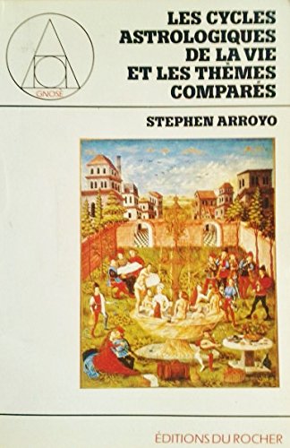 Les cycles astrologiques de la vie et les themes compares (Gnose) Books