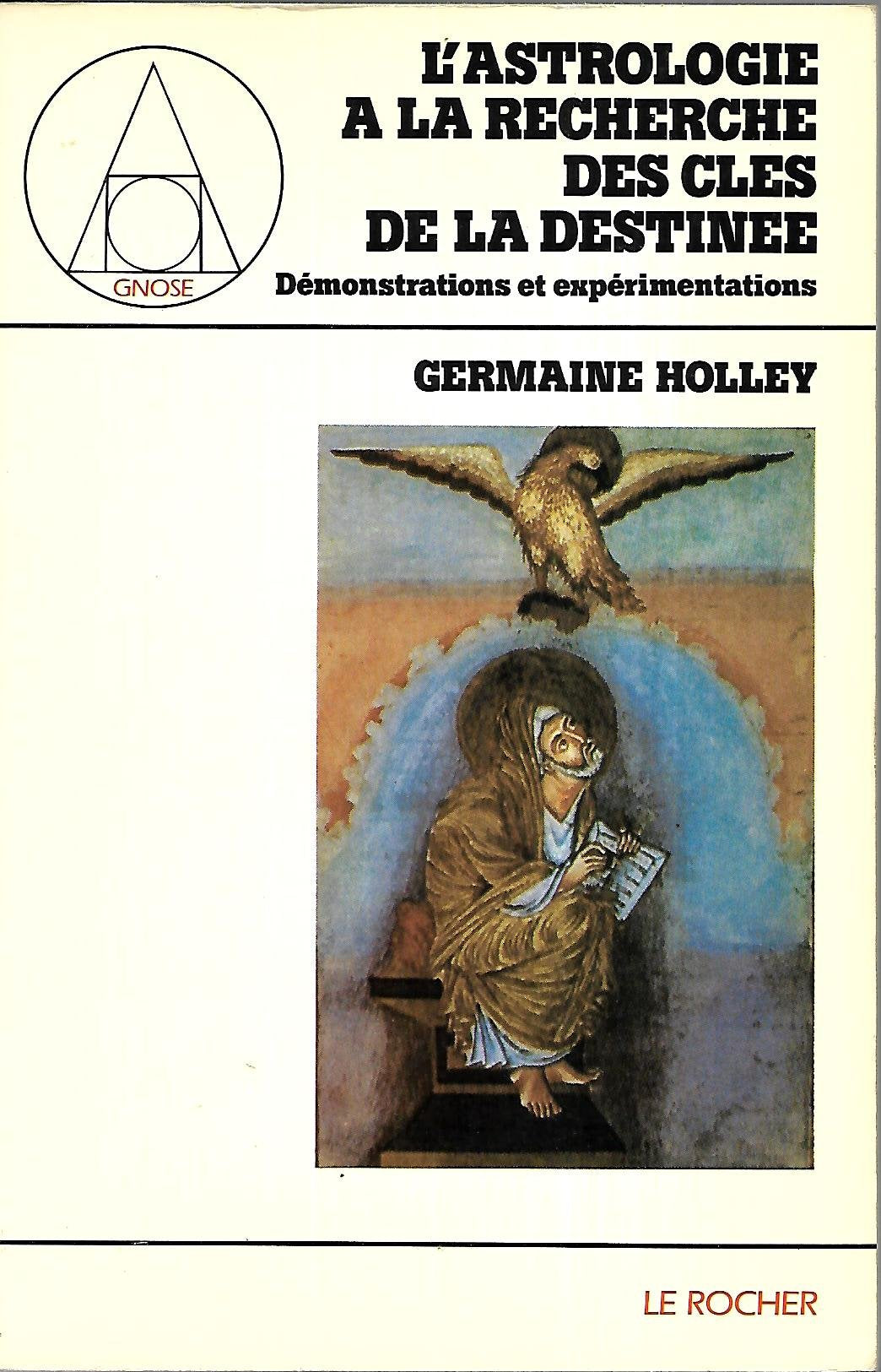 L'astrologie a la recherche des cles de la destinée (Gnose) Books