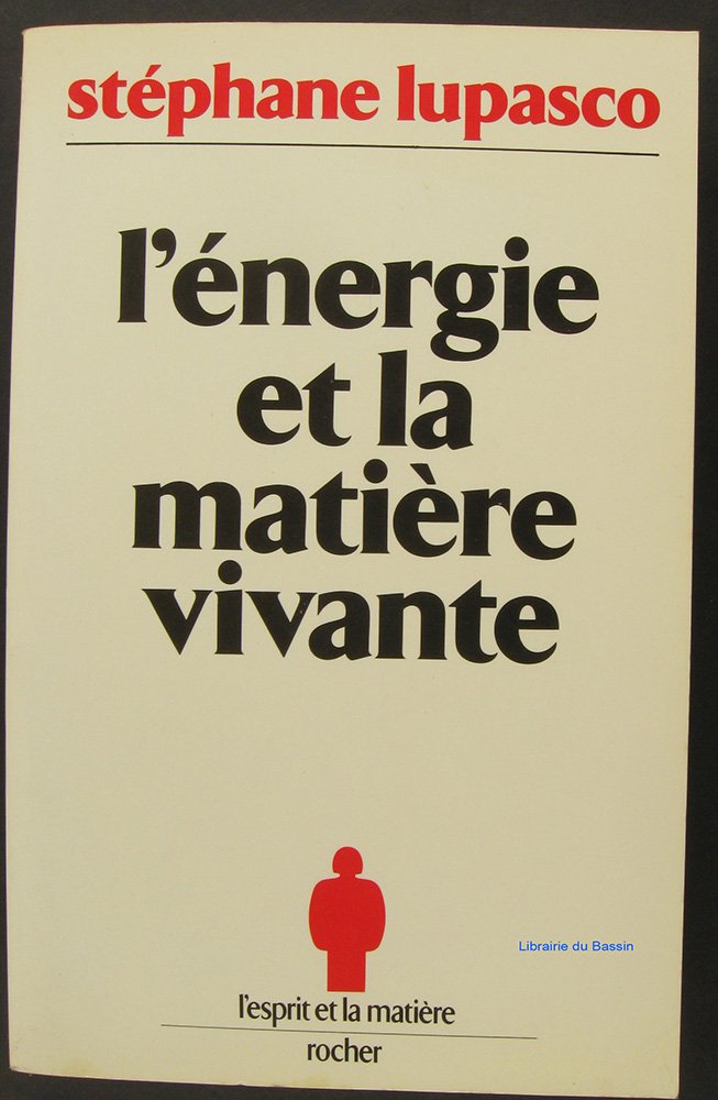L'energie et la matière vivante (Esprit Matière) Books