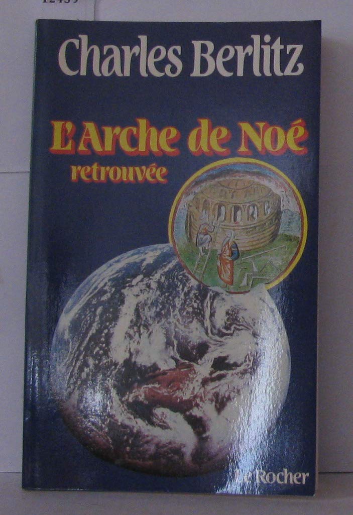 L'arche de Noé retrouvee (Homme et Univers) Books
