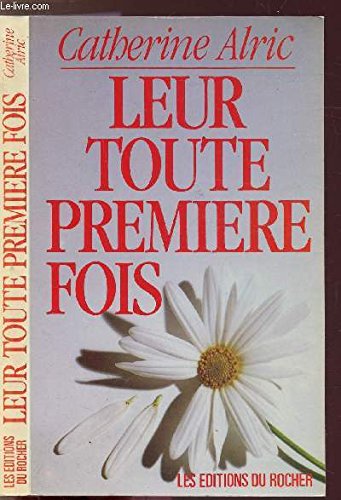 Leur toute premiere fois alric c Books