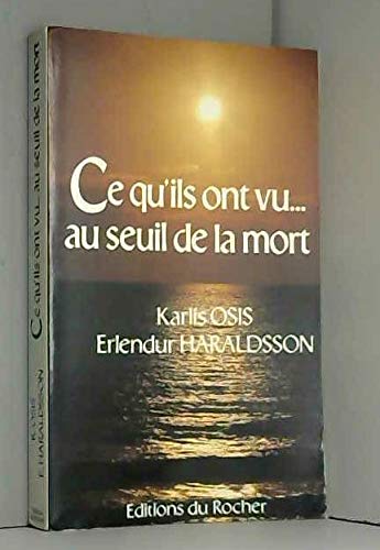 Ce qu'ils ont vu au seuil de la mort (Homme et Univers) Books