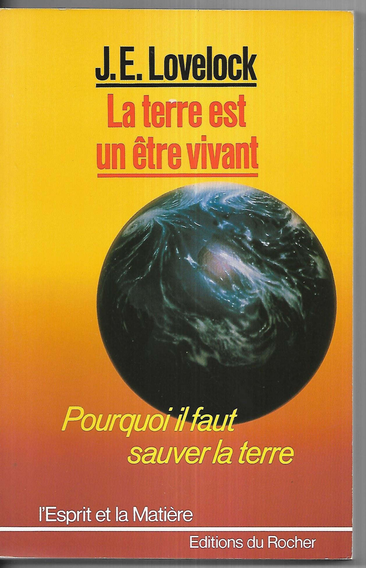 Terre est un être vivant la lovelock je Books