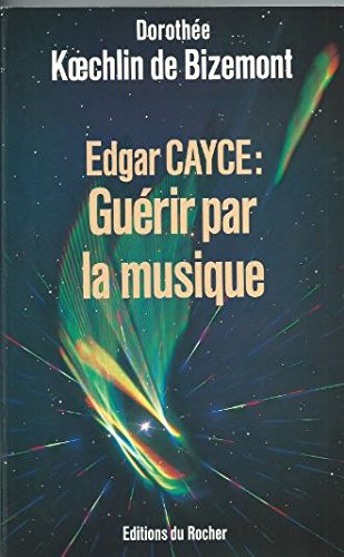 Edgar cayce, guérir par la musique (Homme et Univers) Books