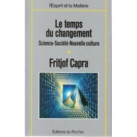 Le temps du changement / science, societe et nouvelle culture (Esprit Matière) Books