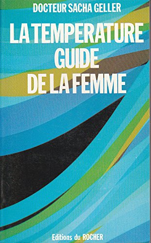 La temperature : guide de la femme 041897 book