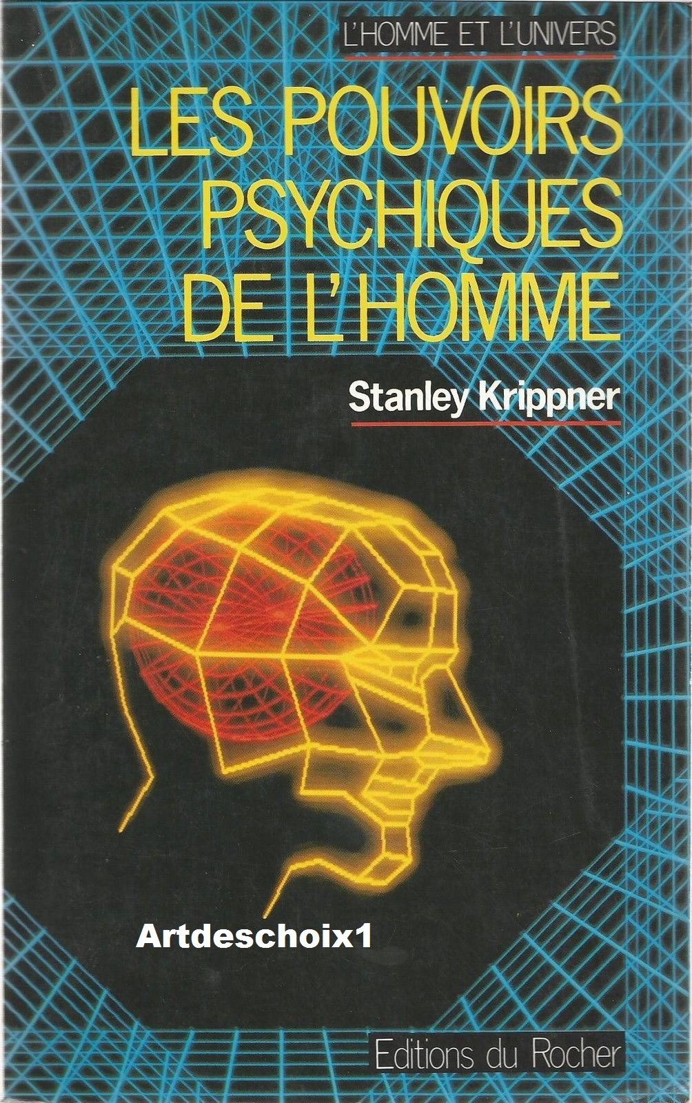 Les pouvoirs psychiques de l'homme 041897 (Homme et Univers) Books