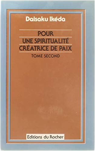Pour Une Spiritualite Creatrice De Paix. Tome 1 Books