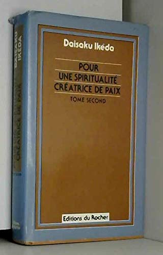 Pour Une Spiritualite Creatrice De Paix. Tome 2 Books