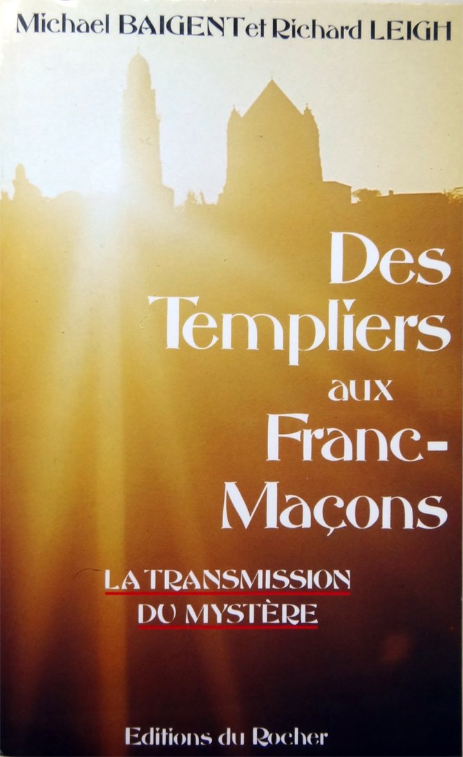 Des templiers aux franc-macons / la transmission du mystere (Franc-Maconneri) Books