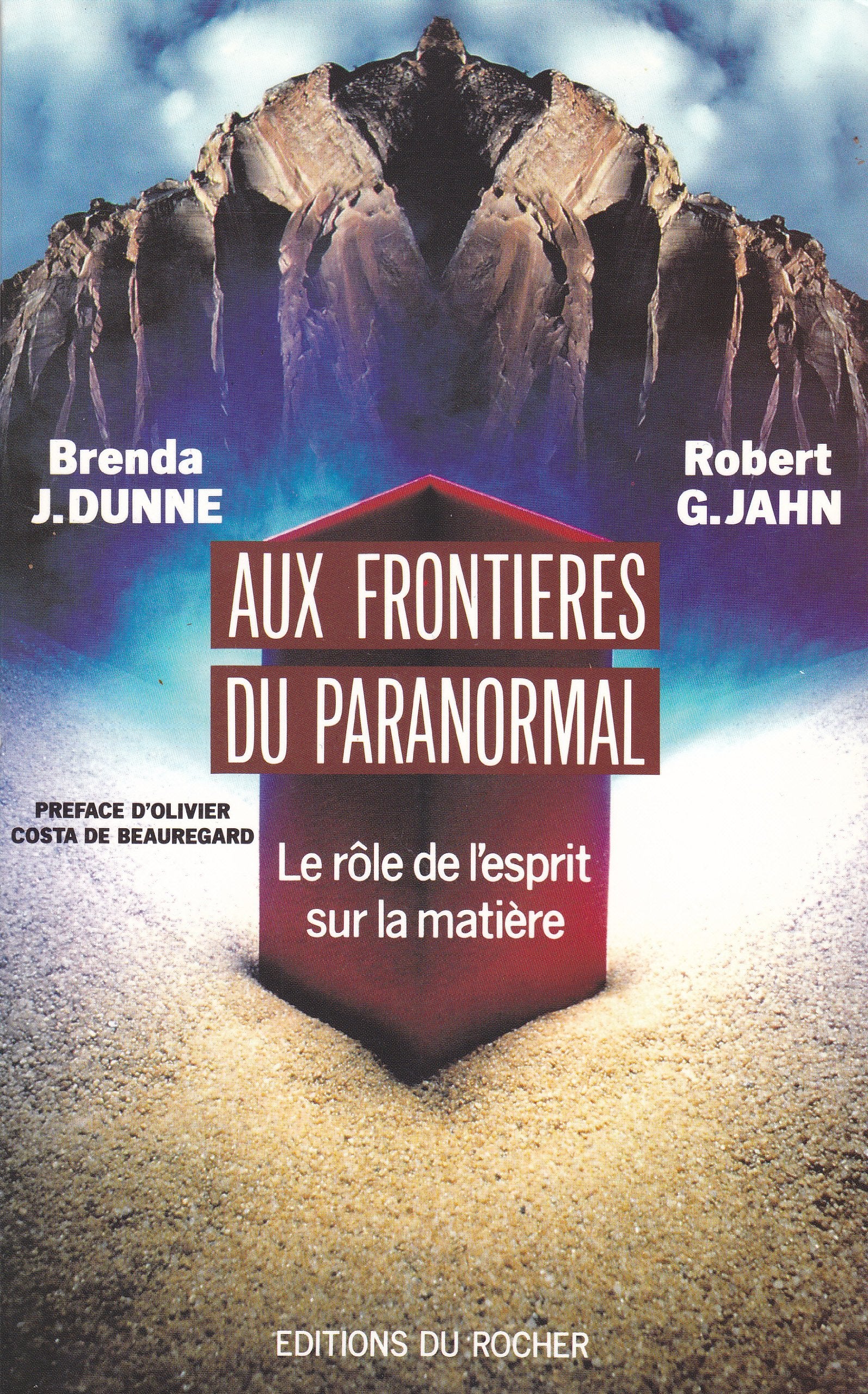 Aux frontières du paranormal : le rôle de l'esprit sur la matière Books