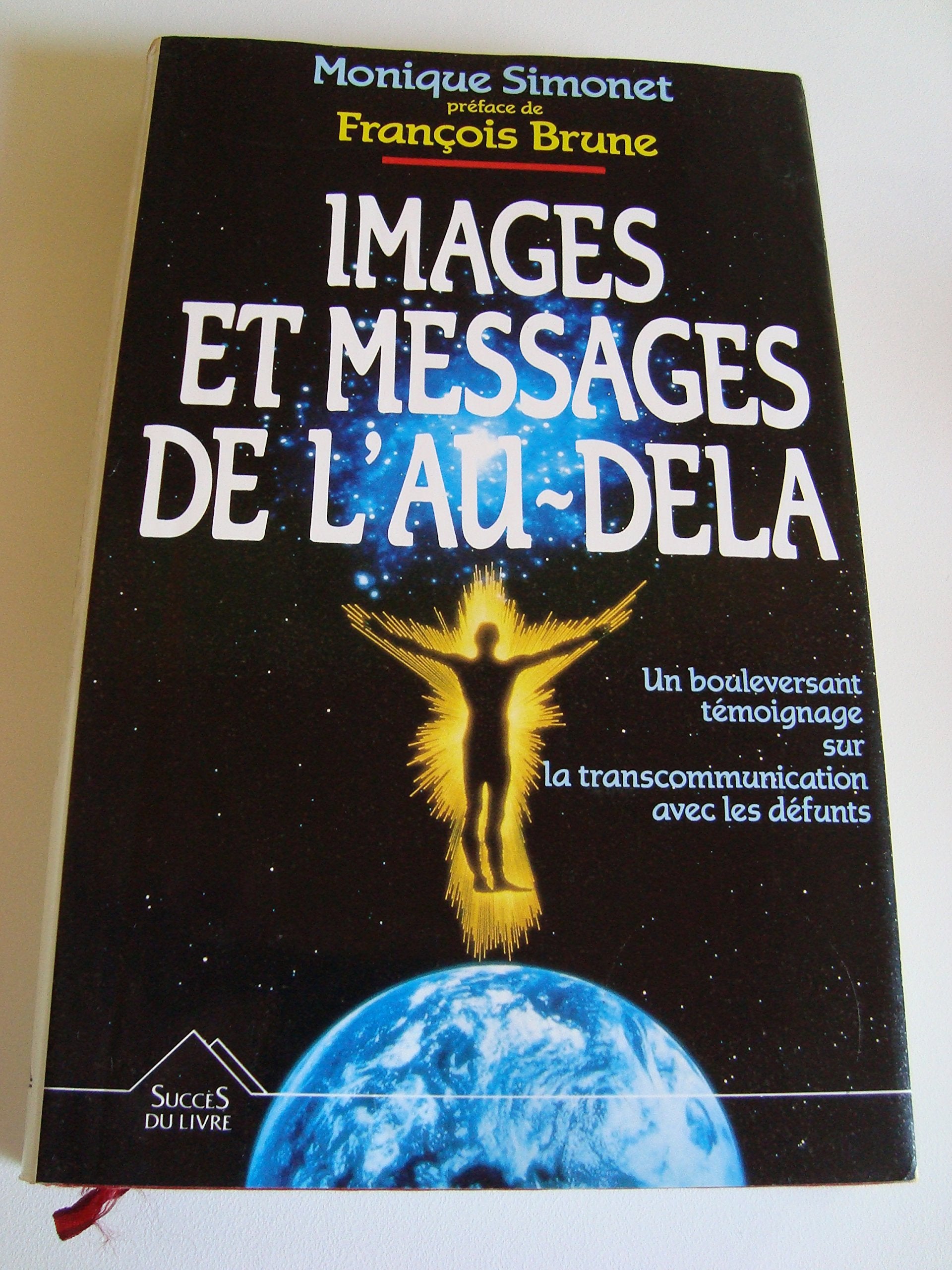 Images et messages de l'au-delà : la transcommunication (Homme et Univers) Books
