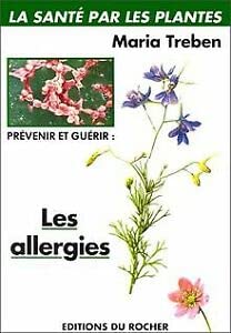 Prévenir et guérir les allergies Books