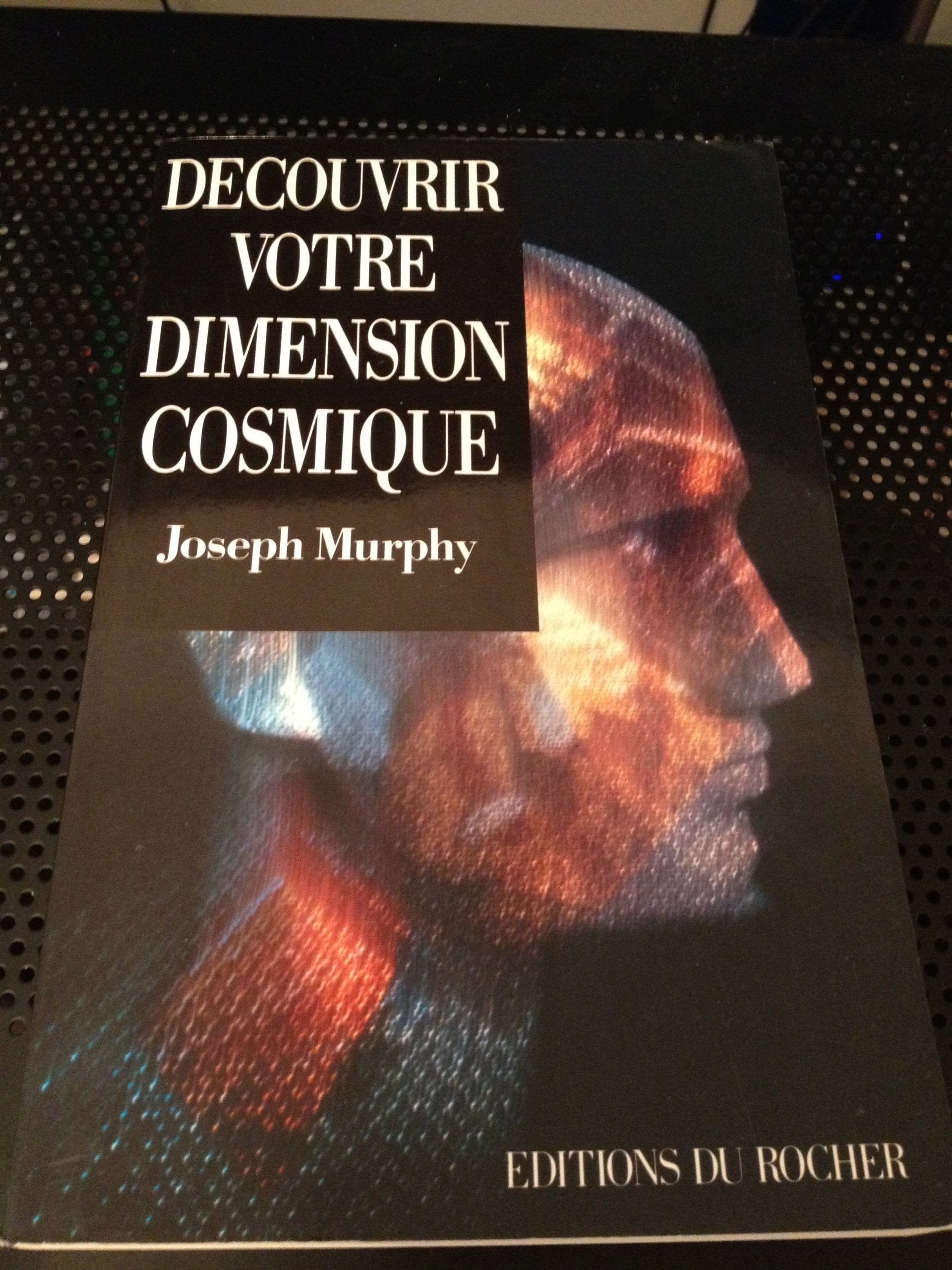 Découvrir votre dimension cosmique : la pensee positive en accord avec l'univers de l'esprit (Homme et Univers) Books