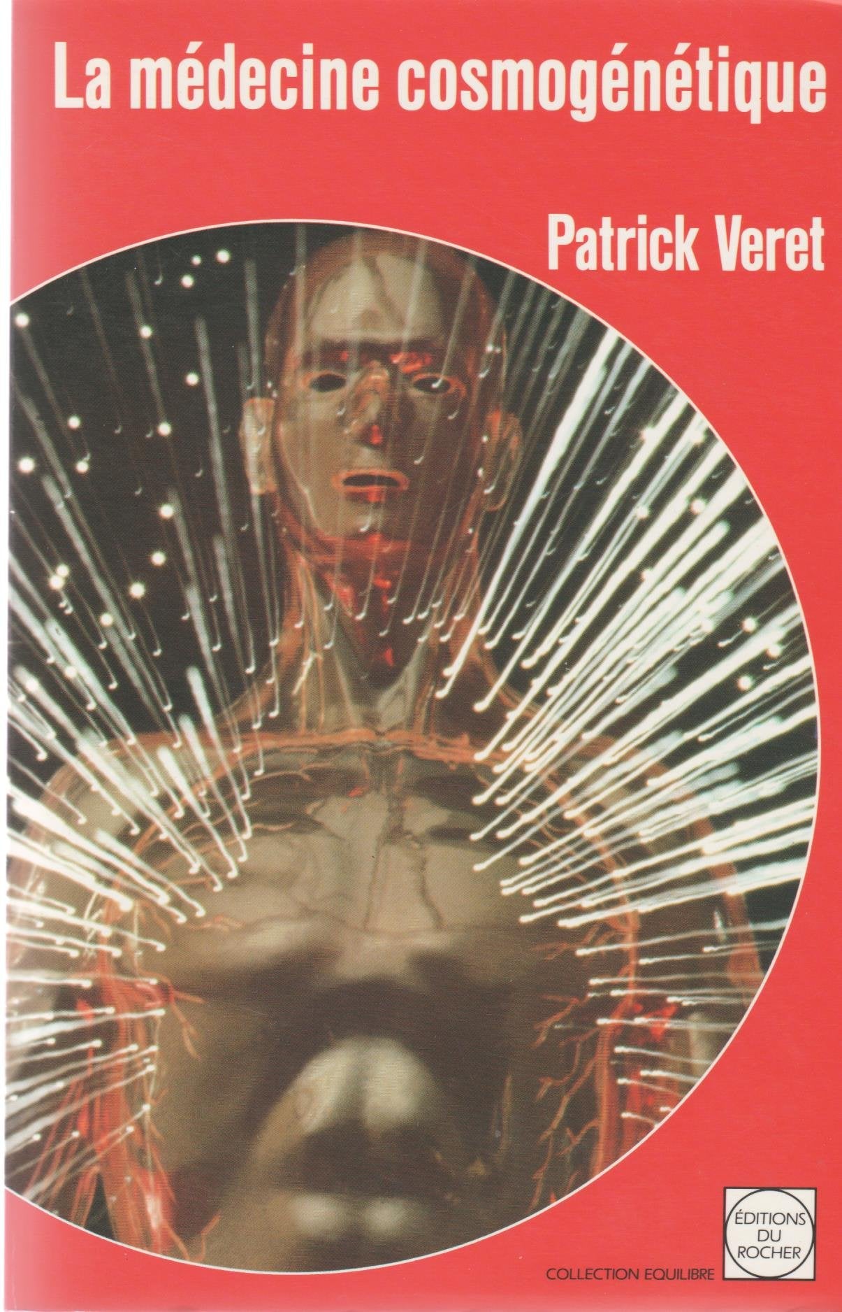 La médecine cosmogénétique ou L'énergo-médecine Books