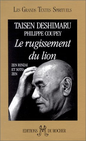 Le rugissement du lion : zen rinzai et soto zen book