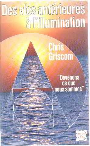 Des vies antérieures à l'illumination: Devenons ce que nous sommes Books