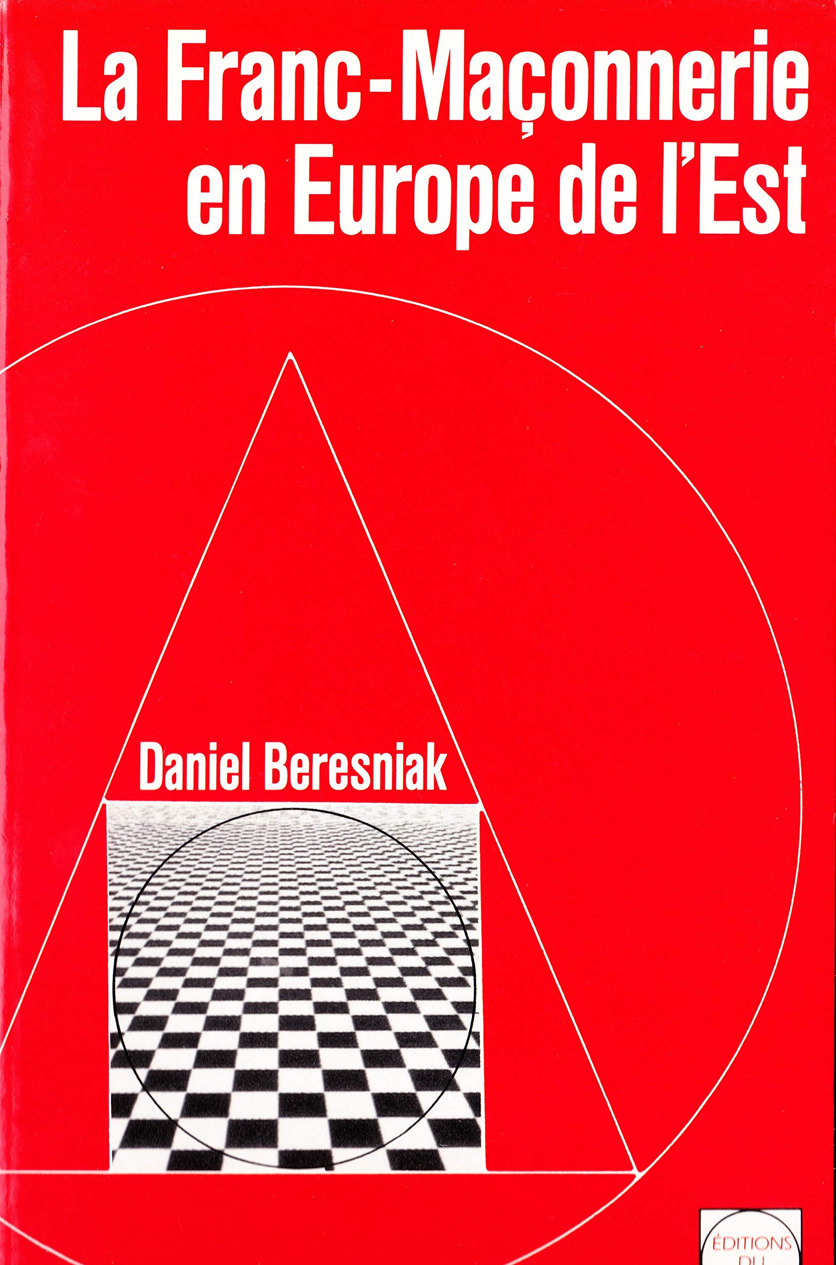 La franc-maçonnerie en europe de l'est (Pierre Philosophe) Books