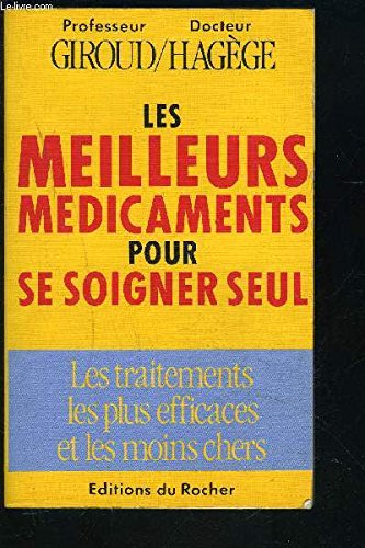 Les Meilleurs médicaments pour se soigner seul book