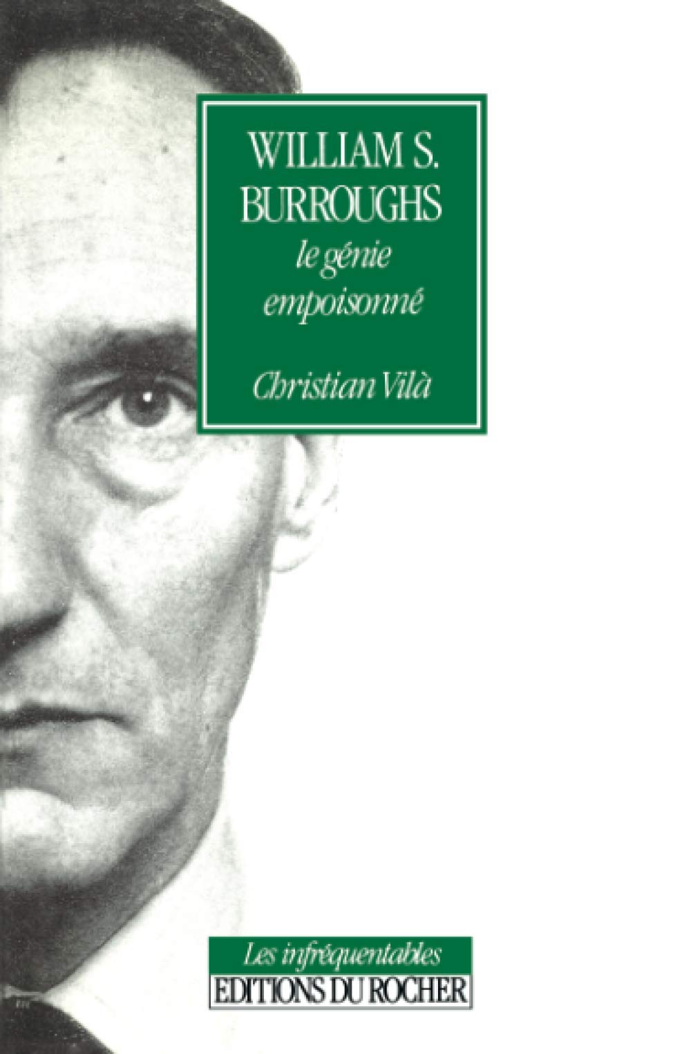 William S. Burroughs : le génie empoisonné Essays & Short Stories