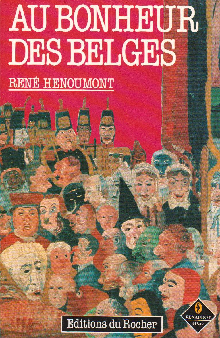 Au bonheur des Belges : histoire d'une identité Essays & Short Stories
