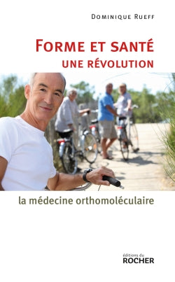 Forme et santé, une révolution : la médecine orthomoléculaire Books