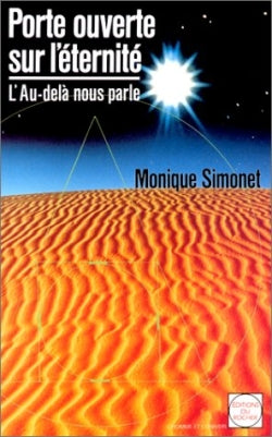 Porte ouverte sur l'éternité : l'au-delà nous parle Religion & Esotericism