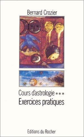 Cours D'Astrologie. Tome 3, Exercices Pratiques, Edition 1993 Books
