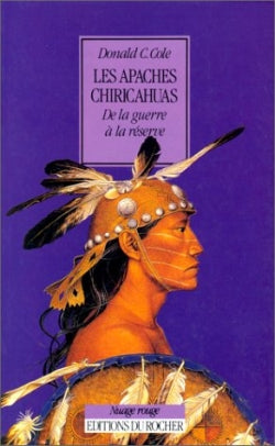 Les Apaches Chiricahuas : de la guerre à la réserve Social Sciences